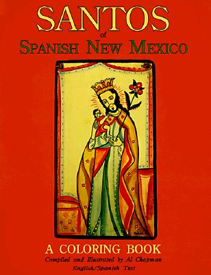 Santos of Spanish New Mexico Coloring Book: English and Spanish Text