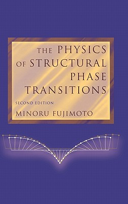 The Physics of Structural Phase Transitions