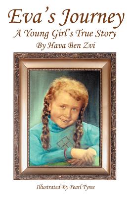 Eva’s Journey: A Young Girl’s True Story