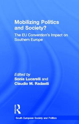 Mobilizing Politics and Society?: The Eu Convention’s Impact on Southern Europe