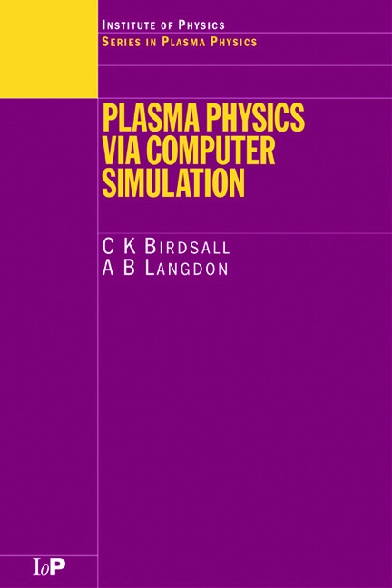 Plasma Physics Via Computer Simulation