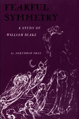 Fearful Symmetry: A Study of William Blake