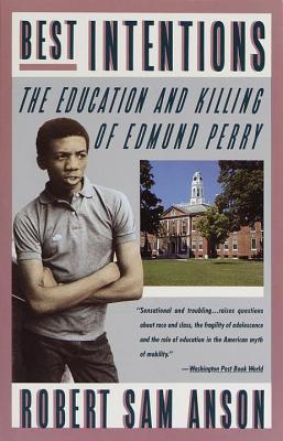 Best Intentions: The Education and Killing of Edmund Perry