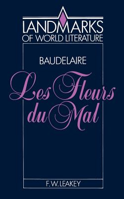 Baudelaire: Les Fleurs Du Mal