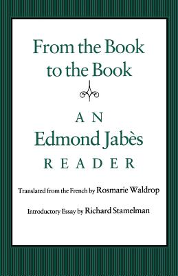 From the Book to the Book: An Edmond Jabes Reader