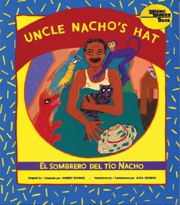 Uncle Nacho’s Hat: El Sombrero del Tio Nacho