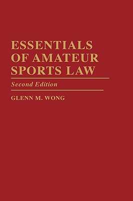 Essentials of Amateur Sports Law