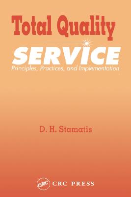 Total Quality Service: Principles, Practices, and Implementation