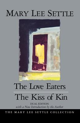 The Love Eaters the Kiss of Kin/2 Books in 1: The Kiss of Kin