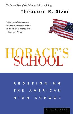 Horace’s School: Redesigning the American High School