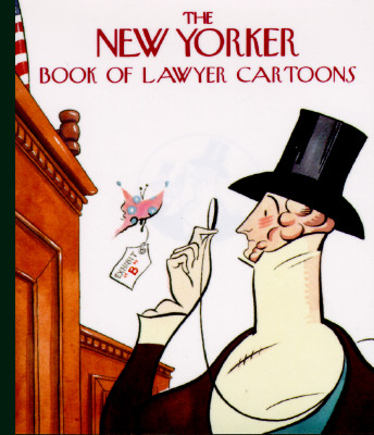 The New Yorker Book of Lawyer Cartoons