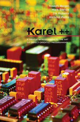 Karel++: A Gentle Introduction to the Art of Object-Oriented Programming