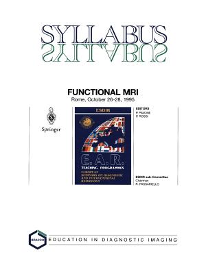 Syllabus: Functional Mri : Esdir, Seminar No. 24 : Rome, October 26-28, 1995