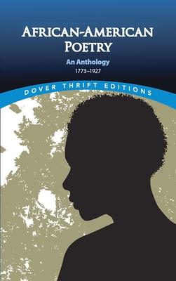 African-American Poetry: An Anthology, 1773-1927