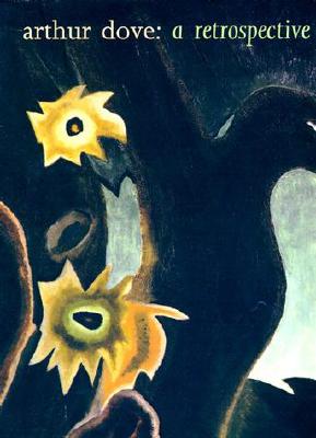 Arthur Dove: A Retrospective