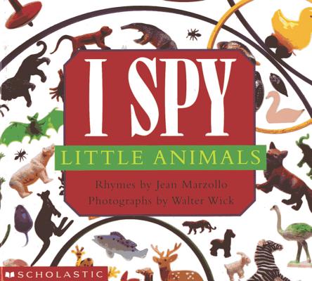 I Spy Little Animals: A Book of Picture Riddles