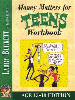 Money Matters for Teens Workbook: Age 15-18