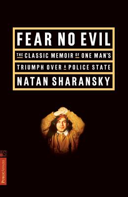 Fear No Evil: The Classic Memoir of One Man’s Triumph over a Police State