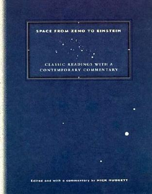 Space from Zeno to Einstein: Classic Readings with a Contemporary Commentary