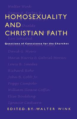 Homosexuality and Christian Faith: Questions of Conscience for the Churches