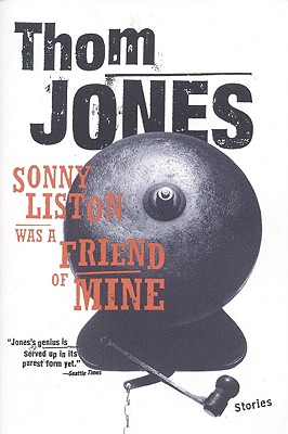 Sonny Liston Was a Friend of Mine: Stories