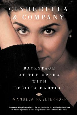 Cinderella and Company: Backstage at the Opera With Cecilia Bartoli