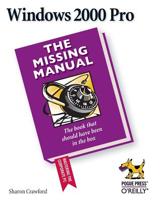 Windows 2000 Pro: The Missing Manual