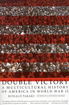 Double Victory: A Multicultural History of America in World War II