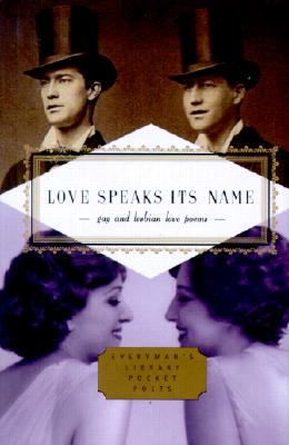 Love Speaks Its Name: Gay and Lesbian Love Poems