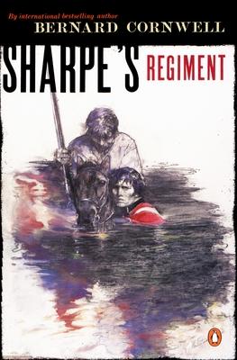 Sharpe’s Regiment: Richard Sharpe and the Invasion of France, June to November 1813