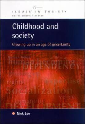 Childhood and Society: Growing Up in an Age of Uncertainty