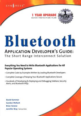 Bluetooth Application Developer’s Guide: The Short Range Interconnect Solution