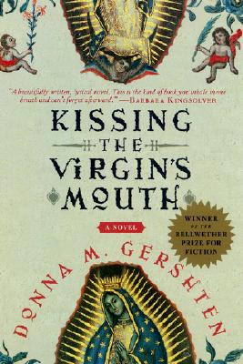 Kissing the Virgin’s Mouth