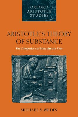 Aristotle’s Theory of Substance: The Categories and Metaphysics Zeta