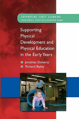 Supporting Physical Development and Physical Education in the Early Years