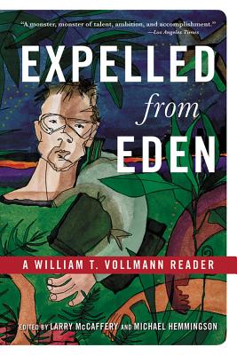 Expelled from Eden: A William T. Vollman Reader