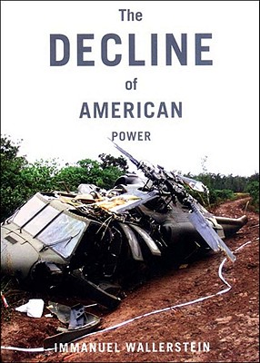 The Decline of American Power: The U.S. in a Chaotic World