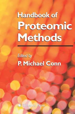 Handbook of Proteomic Methods