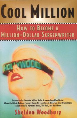 Cool Million: How to Become a Million Dollar Screenwriter