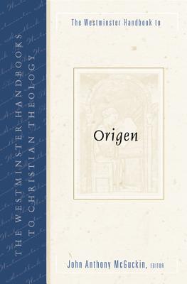 The Westminster Handbook to Origen