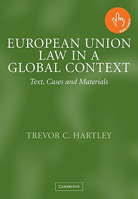 European Union Law in a Global Context: Text, Cases and Materials