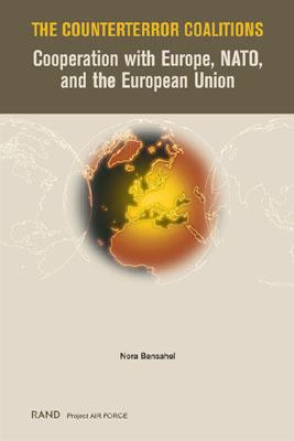 The Counterterror Coalitions: Cooperation With Europe, NATO, and the European Union