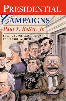 Presidential Campaigns: From George Washington to George W. Bush