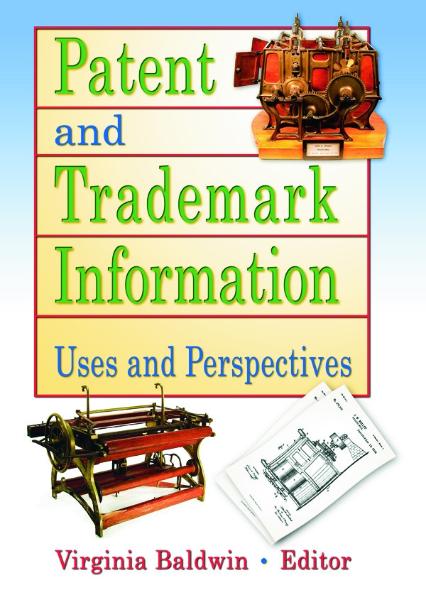 Patent and Trademark Information: Uses and Perspectives