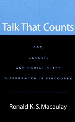 Talk That Counts: Age, Gender, and Social Class Differences in Discourse