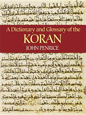 A Dictionary and Glossary of the Koran