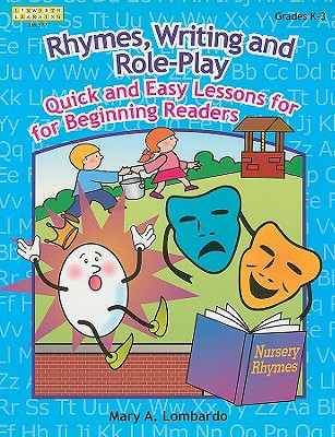 Rhymes, Writing, and Role-Play: Quick and Easy Lessons for Beginning Readers