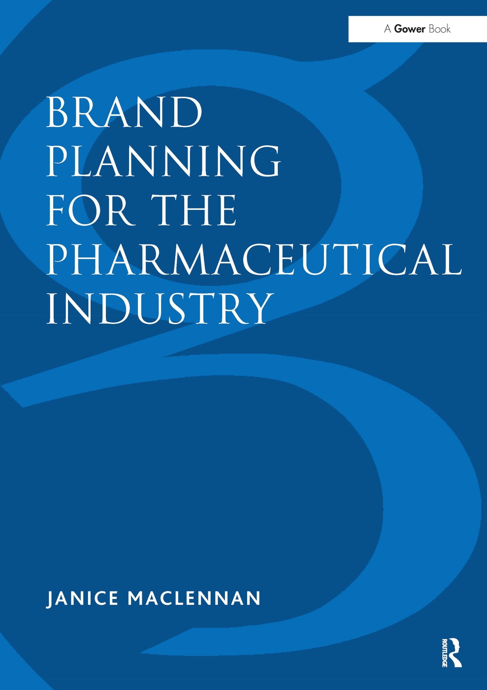 Brand Planning for the Pharmaceutical Industry