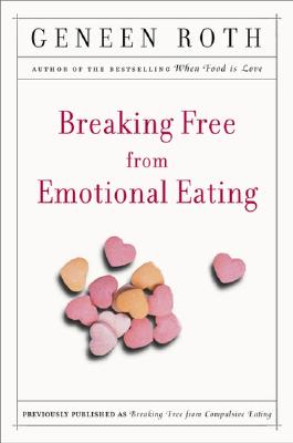 Breaking Free from Emotional Eating