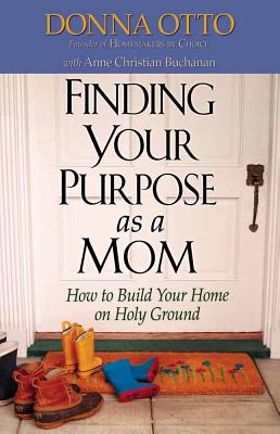 Finding Your Purpose As a Mom: How to Build Your Home on Holy Ground